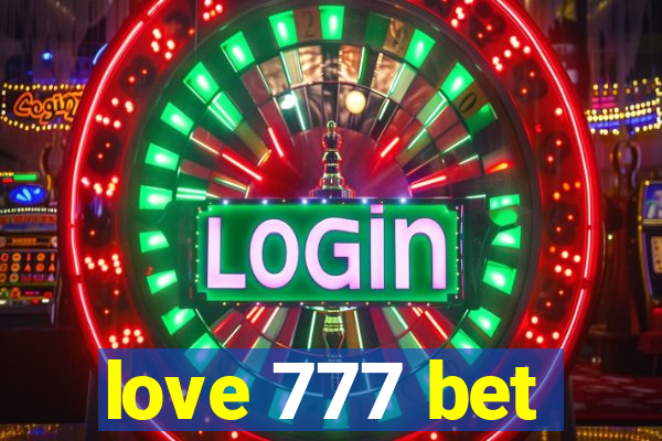 love 777 bet